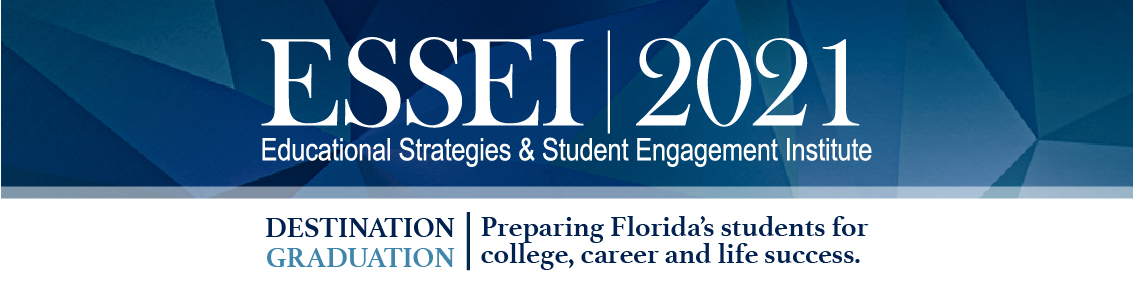 2021 Educational Strategies & Student Engagement Institute (ESSEI)