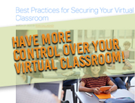 Have More Control over your Virtual Classroom